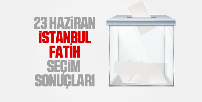 İstanbul İlçe İlçe seçim sonuçları 23 Haziran 2019 19