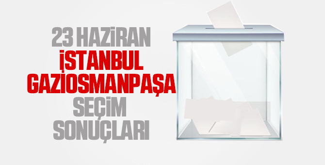 İstanbul İlçe İlçe seçim sonuçları 23 Haziran 2019 20