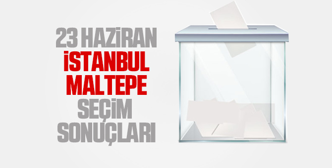 İstanbul İlçe İlçe seçim sonuçları 23 Haziran 2019 28