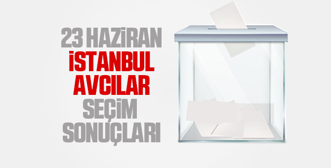 İstanbul İlçe İlçe seçim sonuçları 23 Haziran 2019 5