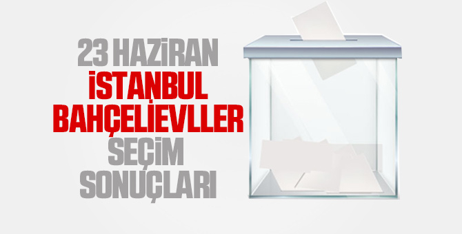 İstanbul İlçe İlçe seçim sonuçları 23 Haziran 2019 7