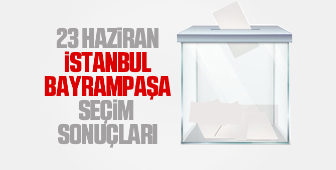 İstanbul İlçe İlçe seçim sonuçları 23 Haziran 2019 9