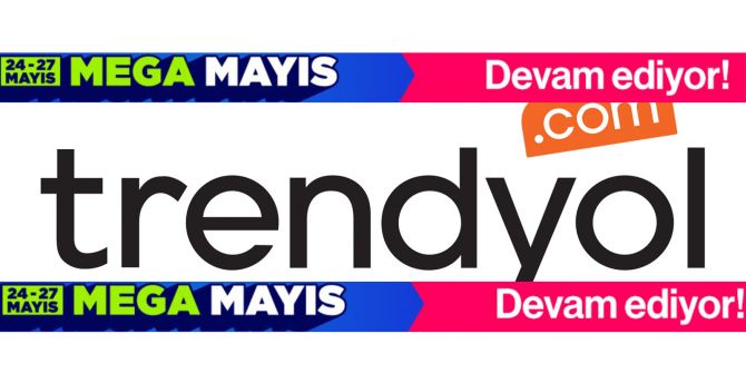 Favorilediğin ürünü başkasına kaptırma! Mega Mayıs kampanyası 'Mega' indirimlerle Trendyol'da!