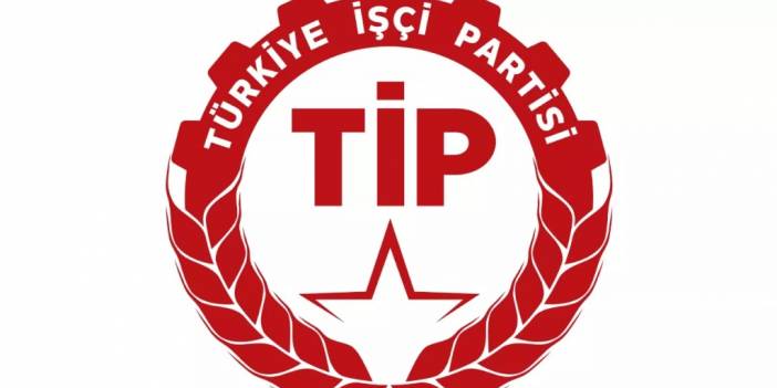 Türkiye İşçi Partisi (TİP) 2023 Milletvekili Aday Listesi açıklandı! İşte 81 İl İsim İsim 28. dönem Türkiye İşçi Partisi  Milletvekili Adayları