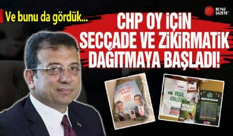 Geçen seçimde üzerine basmışlardı! CHP, oy için seccade ve zikirmatik dağıtmaya başladı... 5