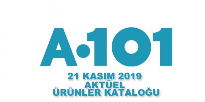 A101 aktüel 21 Kasım | A101 21 Kasım 2019 kataloğu