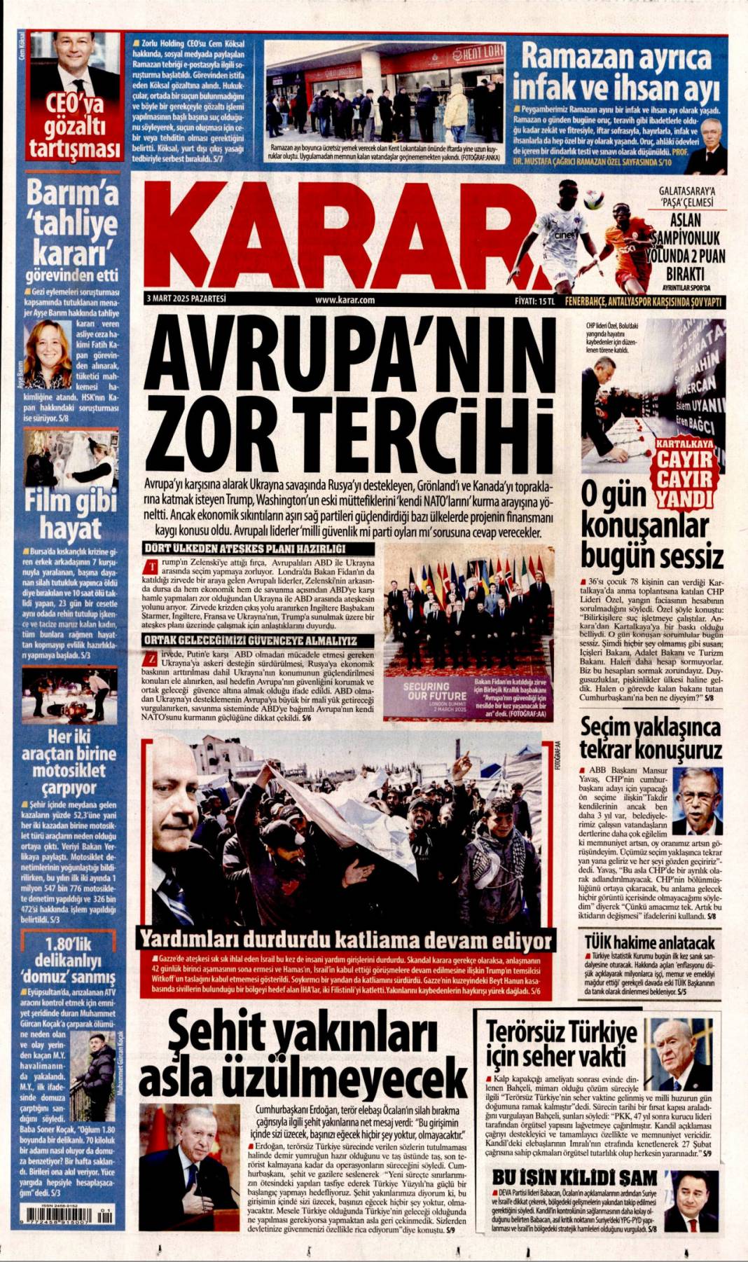 Bu son fırsat, hataya yer yok! 3 Mart 2025 gazete manşetleri 6