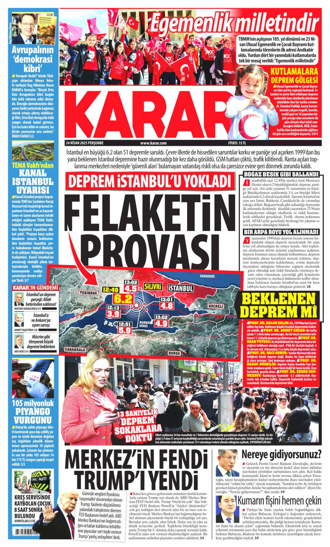 Felaketin provası: Fena sallandık! 24 Nisan 2025 Perşembe, gazete manşetleri 1
