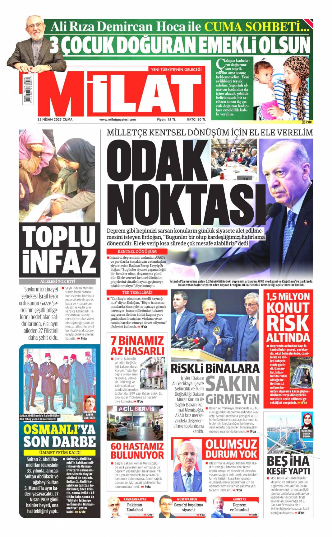 Taş üstüne taş koyma zamanı: 25 Nisan 2025 Cuma, gazete manşetleri 12