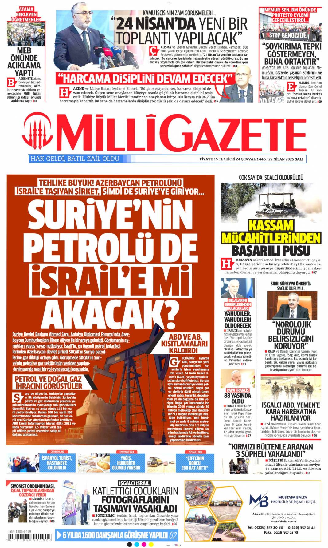 Küstah tehdide hodri meydan: 22 Nisan 2025 Salı, Güncel gazete manşetleri 15