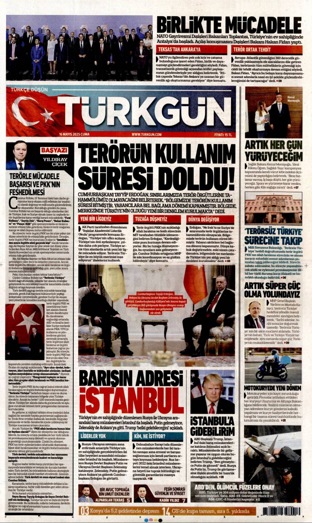 Türkiye dünyaya güven veriyor! Dolmabahçe satrancı:16 Mayıs 2025 gazete manşetleri 11