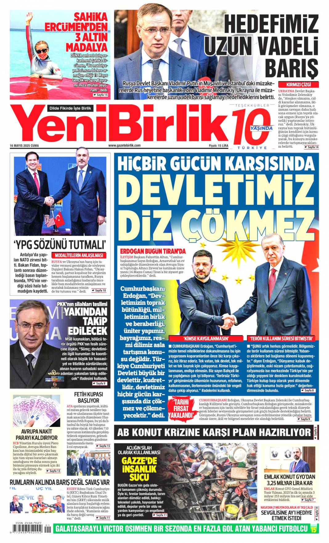 Türkiye dünyaya güven veriyor! Dolmabahçe satrancı:16 Mayıs 2025 gazete manşetleri 15