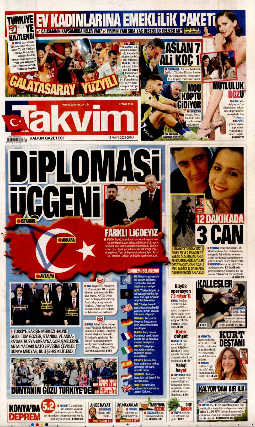 Türkiye dünyaya güven veriyor! Dolmabahçe satrancı:16 Mayıs 2025 gazete manşetleri 17