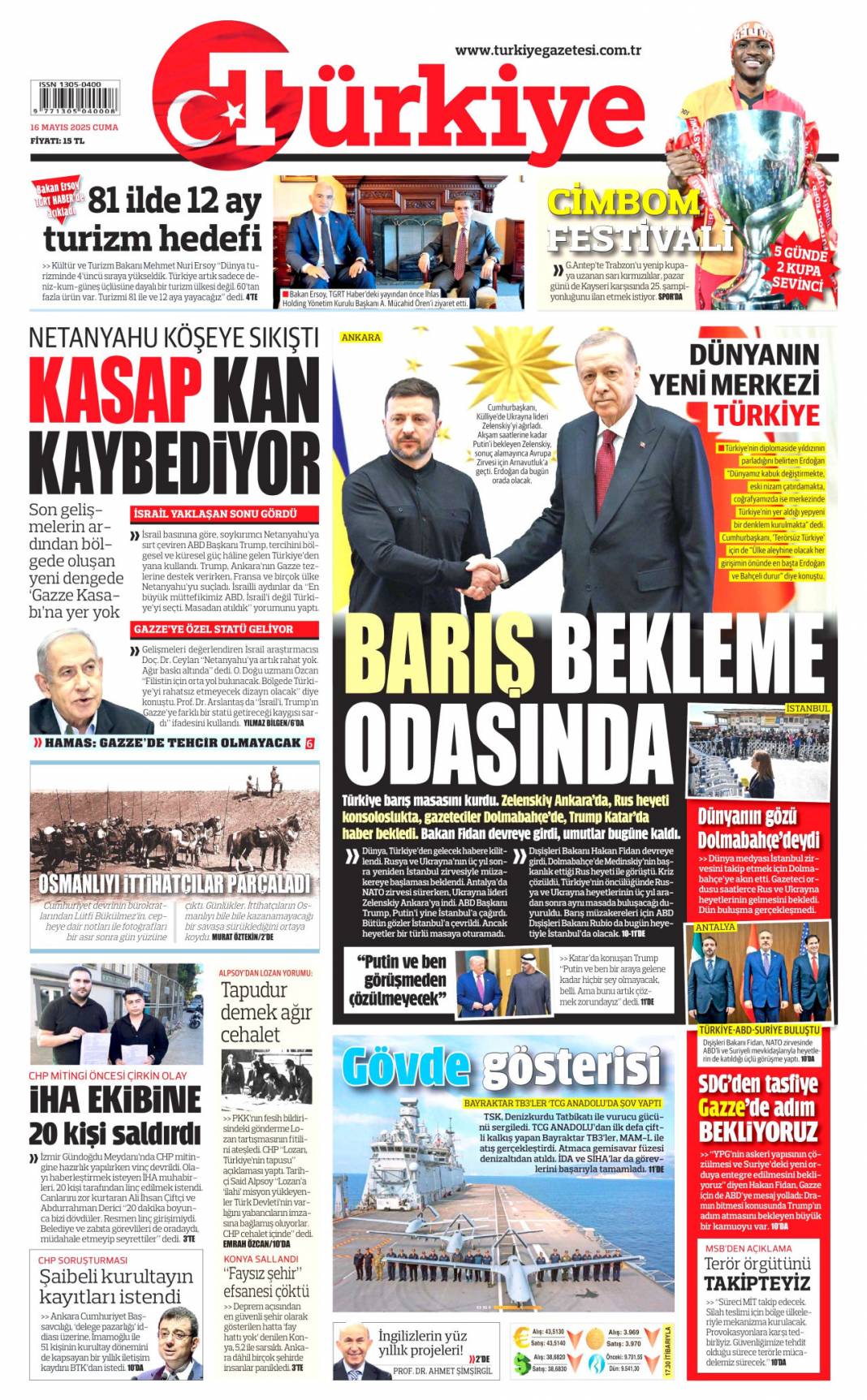 Türkiye dünyaya güven veriyor! Dolmabahçe satrancı:16 Mayıs 2025 gazete manşetleri 6