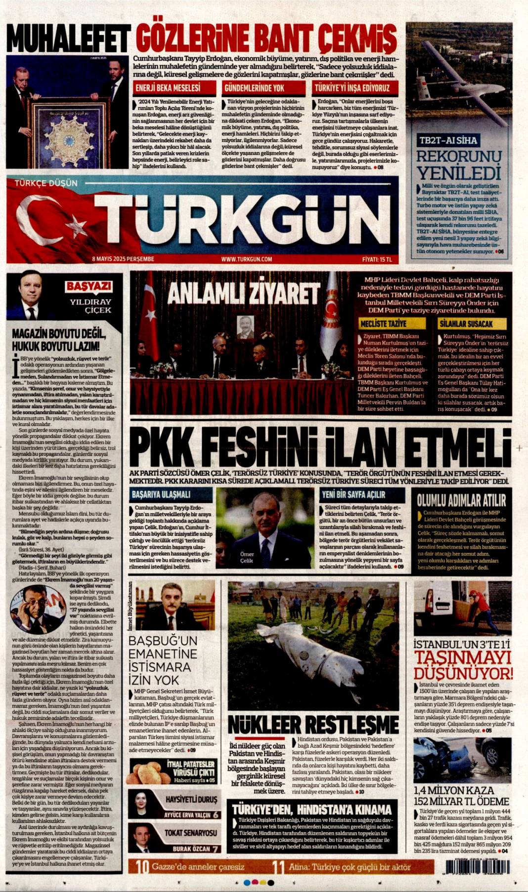 Arı kovanına çomak soktum ama korkum yok: 8 Mayıs 2025 Perşembe gazete manşetleri... 11