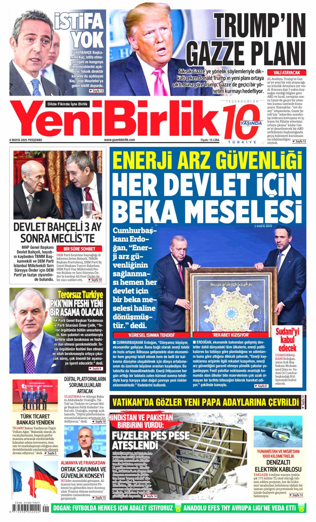 Arı kovanına çomak soktum ama korkum yok: 8 Mayıs 2025 Perşembe gazete manşetleri... 14