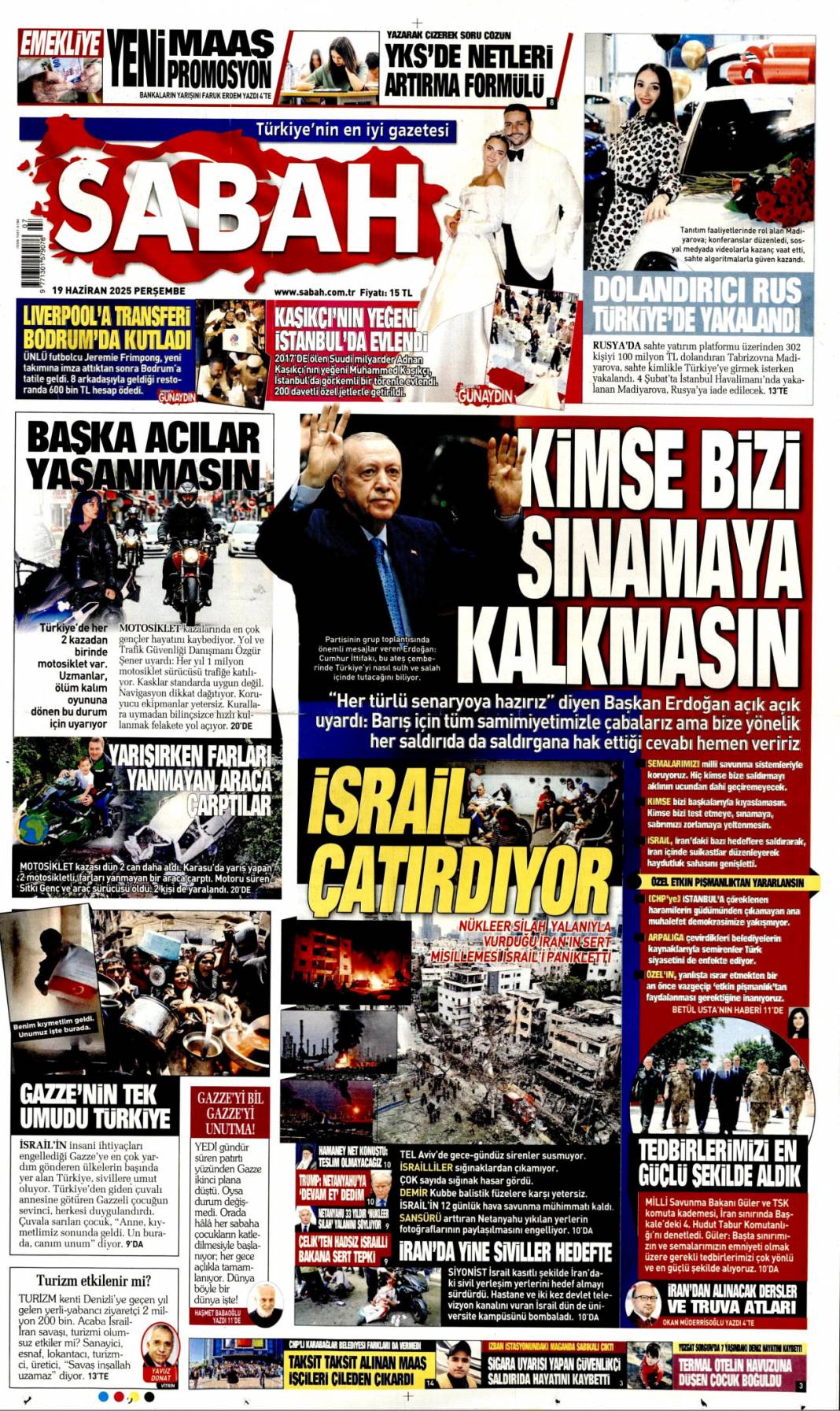 Kimse bizi sınamaya kalkmasın! 19 Haziran 2025 gazete manşetleri 1