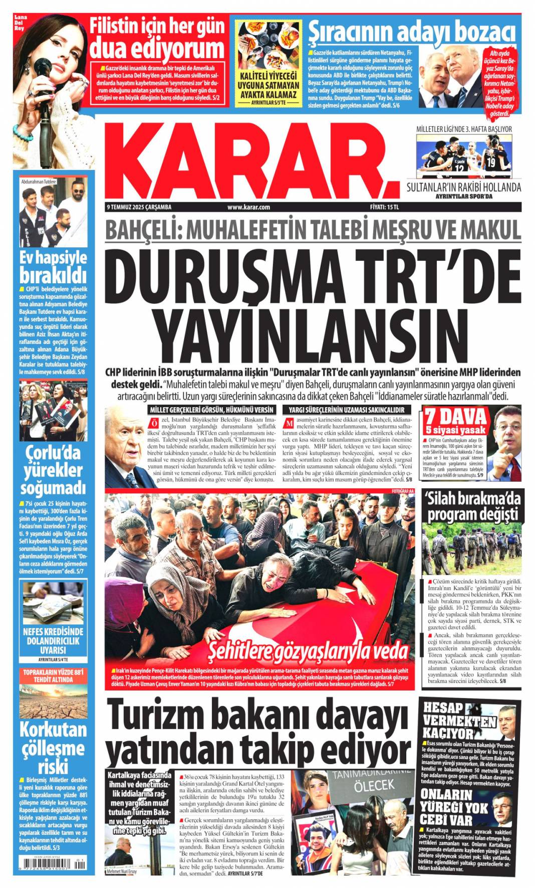 Katliamcıdan nobel gazı: 9 Temmuz 2025 Çarşamba, güncel gazete manşetleri... 18