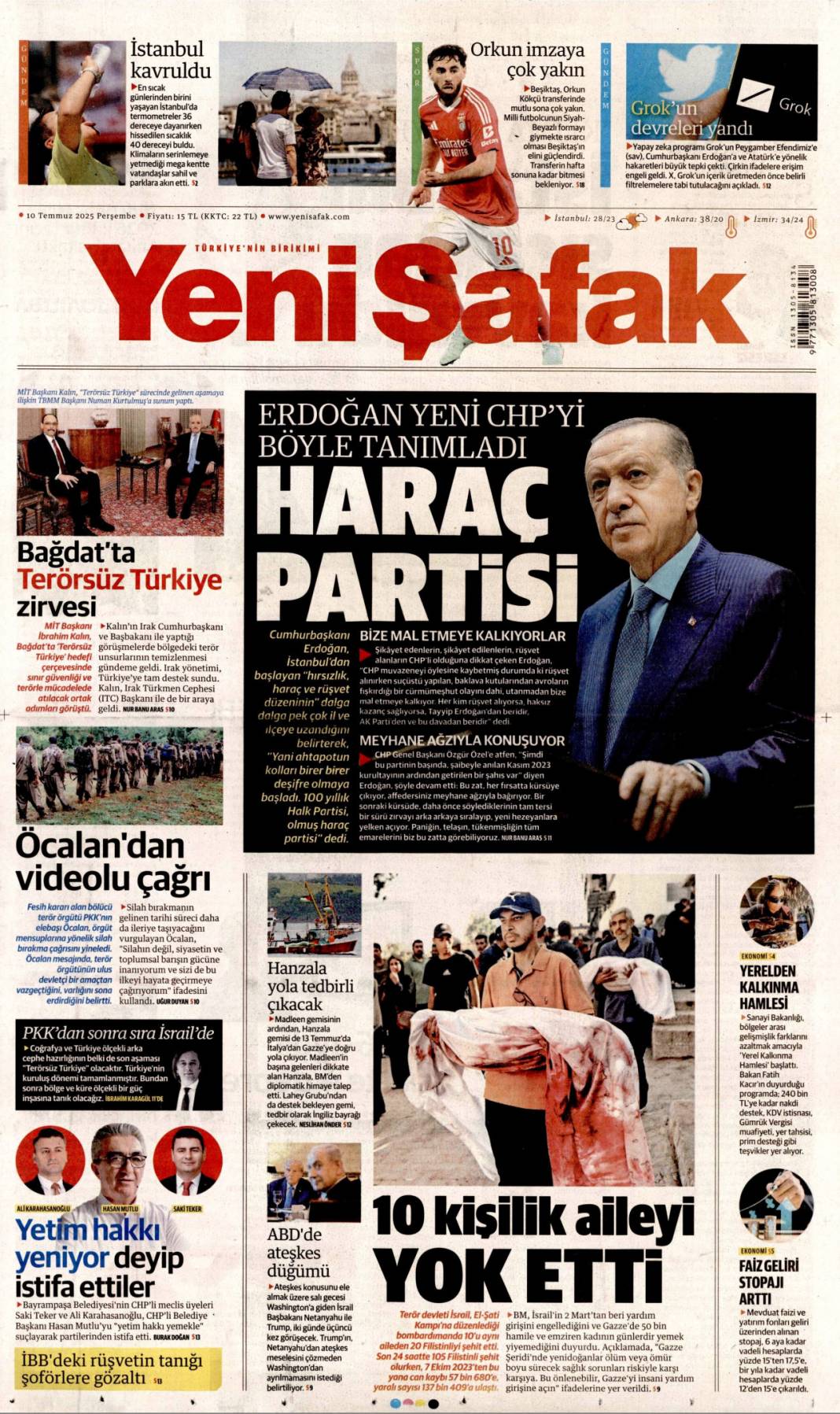 Cumhurbaşkanı Erdoğan: Haraç partisi! 10 Temmuz 2025 Perşembe gazete manşetleri 1
