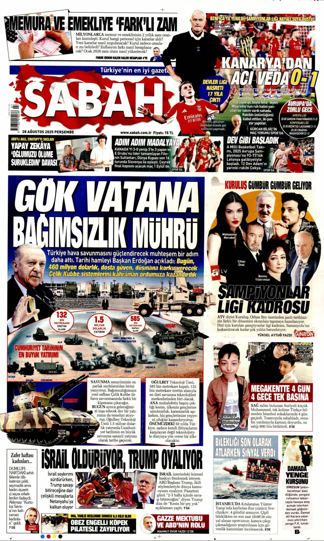 Bağımsızlığa çelik kubbe! Gök vatana bağımsızlık mührü: 28 Ağustos 2025 gazete manşetleri 3