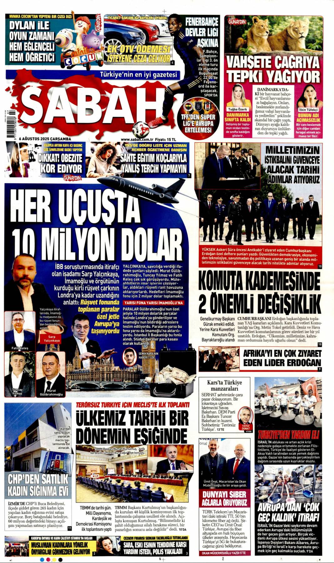 Her uçuşta 10 bin dolar! Toplanan paralar özel jetlerle Avrupa'ya taşınıyordu: 6 Ağustos gazete manşetleri 1