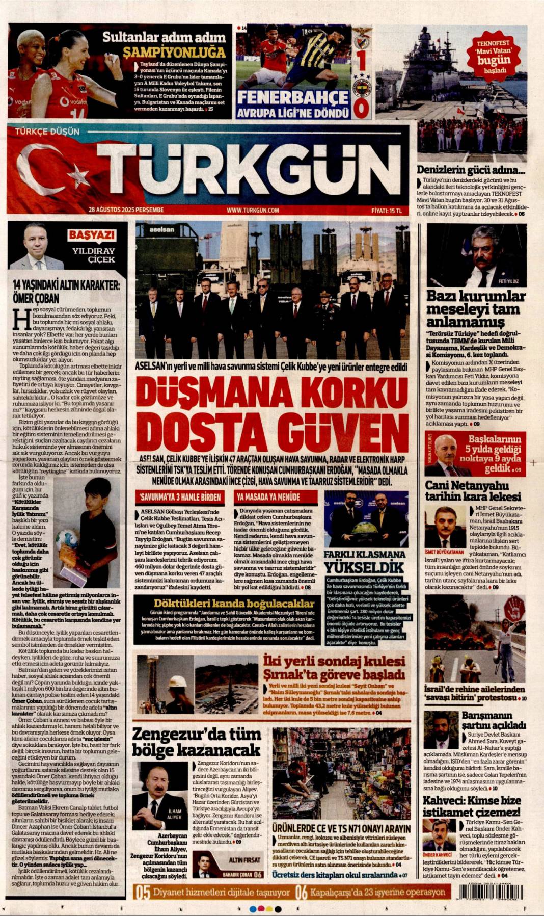 Bağımsızlığa çelik kubbe! Gök vatana bağımsızlık mührü: 28 Ağustos 2025 gazete manşetleri 7