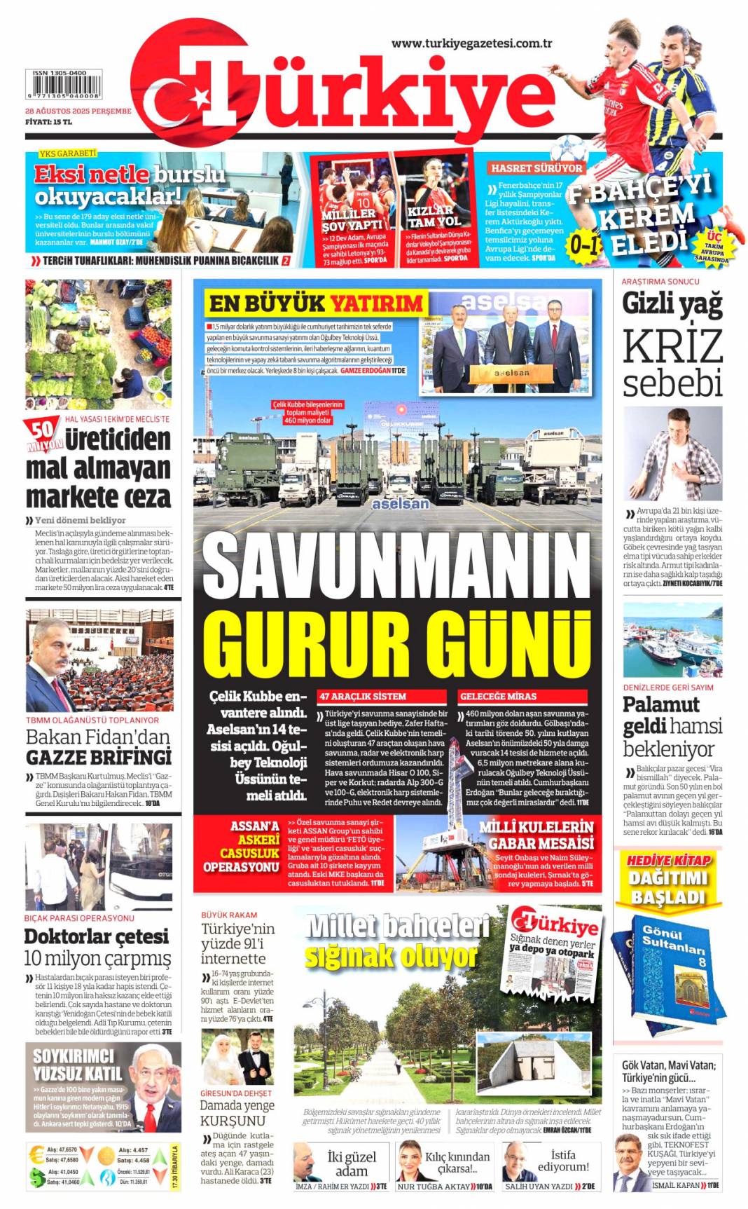 Bağımsızlığa çelik kubbe! Gök vatana bağımsızlık mührü: 28 Ağustos 2025 gazete manşetleri 8