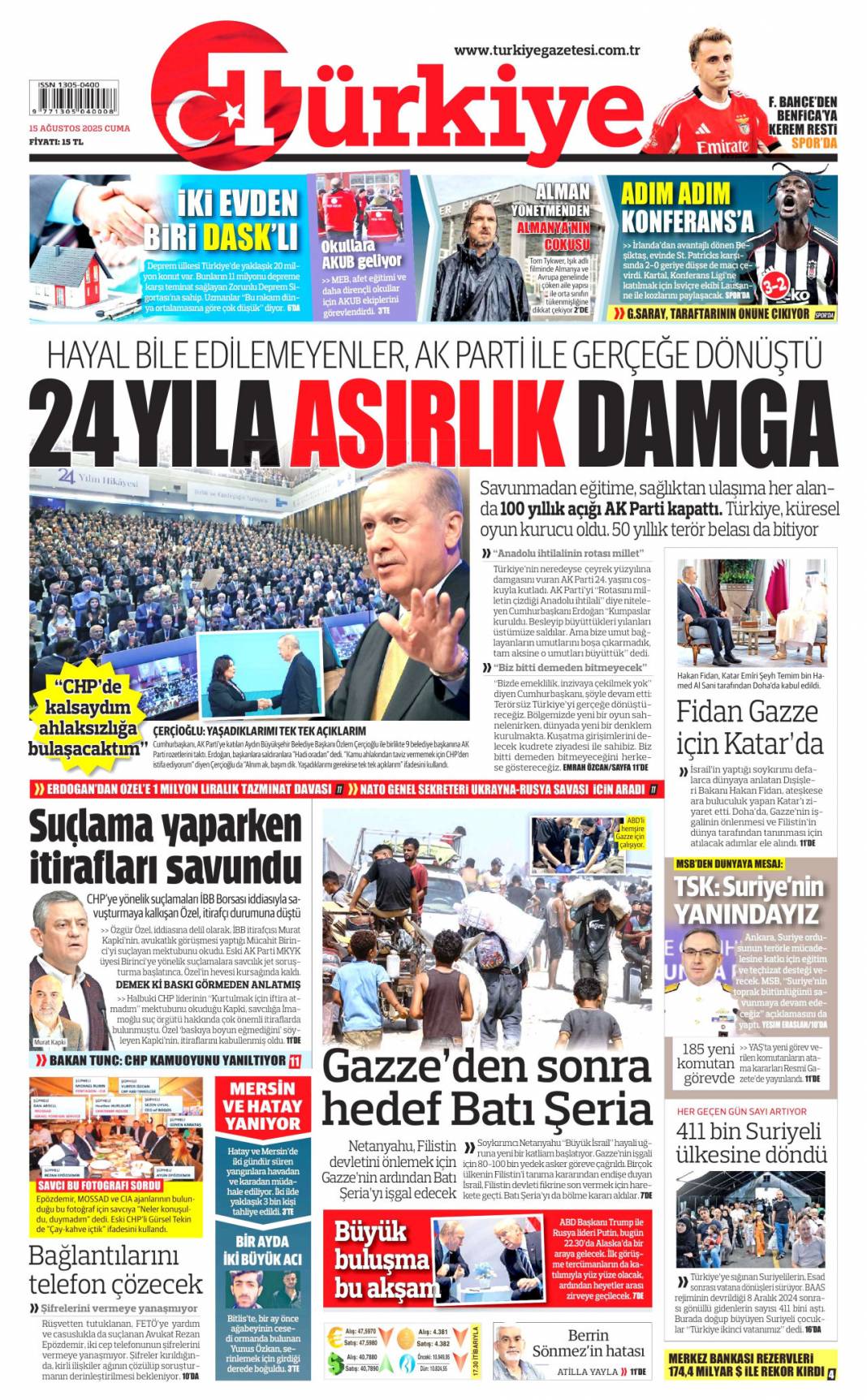 Topuklu efe'ye AK Parti rozeti: 15 Ağustos 2025 gazete manşetleri 7