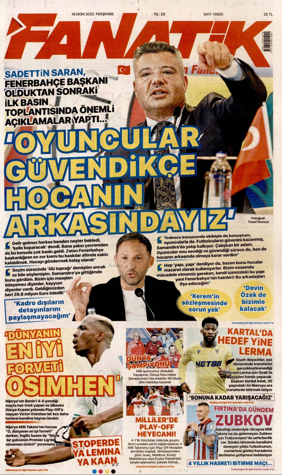 Türkiye dünyada vazgeçilmez oyuncu: 16 Ekim 2025 Perşembe güncel gazete manşetleri 25