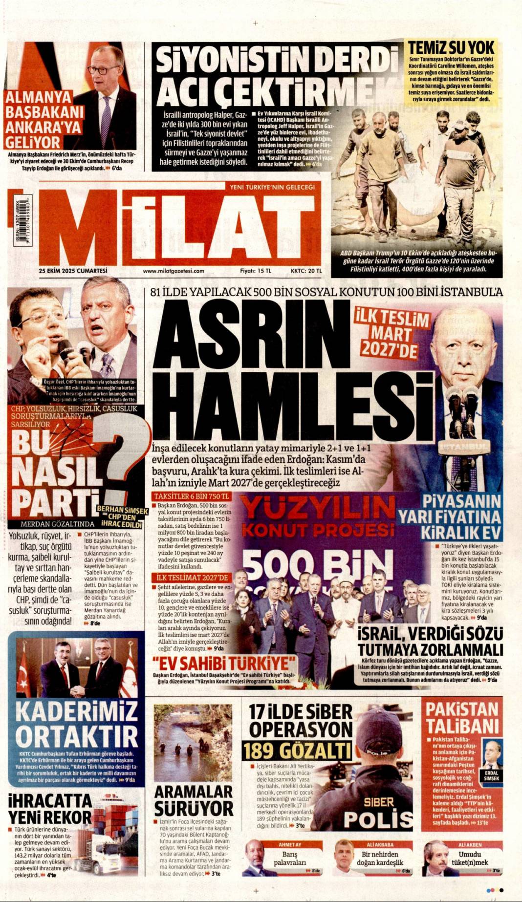 Dar gelirliye 500 bin konut: 25 Ekim 2025 Cumartesi güncel gazete manşetleri 13