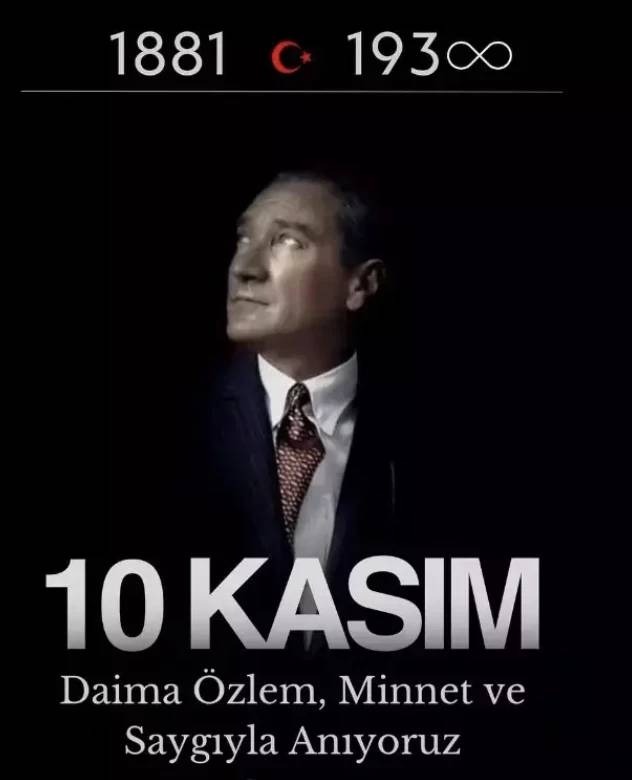 Ünlülerden 10 kasım paylaşımları: Özlemle , Minnetle anıyoruz 1