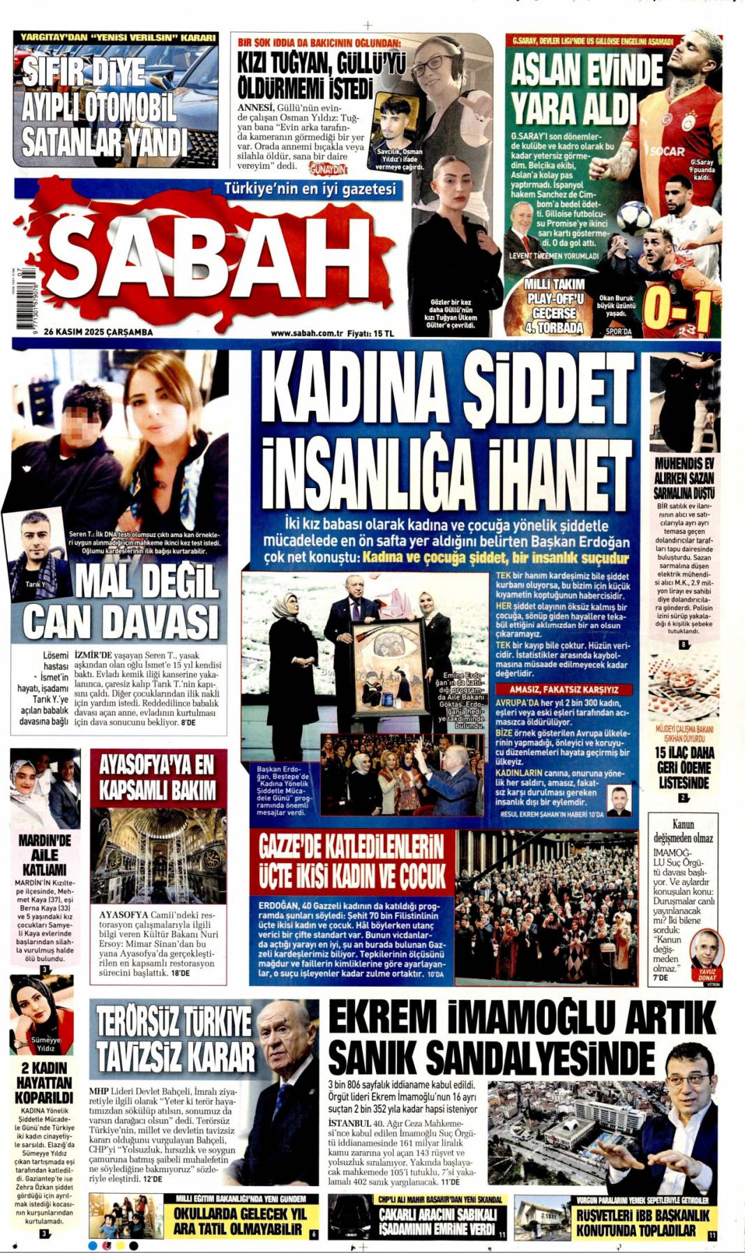 Kadına şiddet insanlığa ihanet: 26 Kasım 2025 Çarşamba, güncel gazete manşetleri... 1