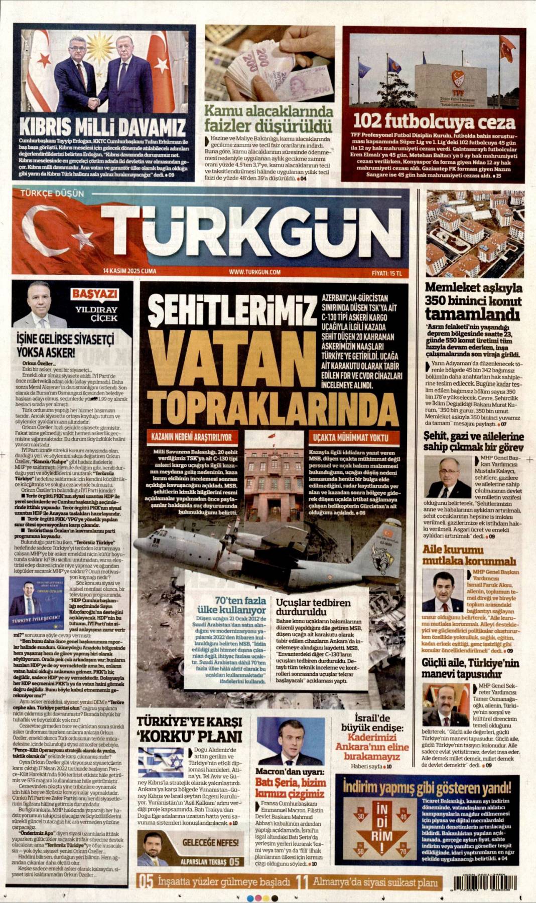 Haraca bağlananlar ekosistemi deşifre etti: 14 Kasım 2025 Cuma güncel gazete manşetleri... 12