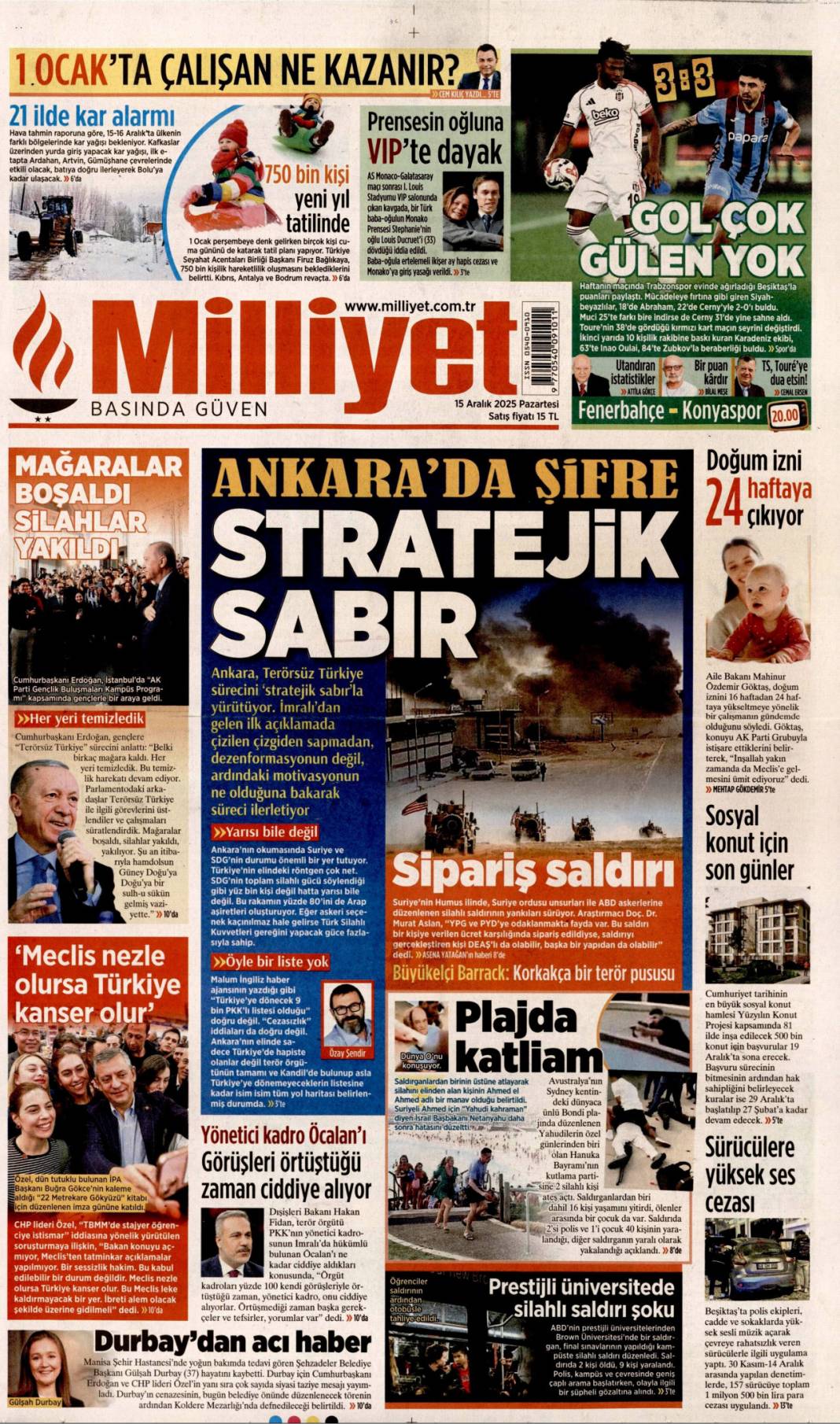 Millet düşmanlarına fırsat vermeyin: 15 Aralık 2025 Pazartesi güncel gazete manşetleri... 9