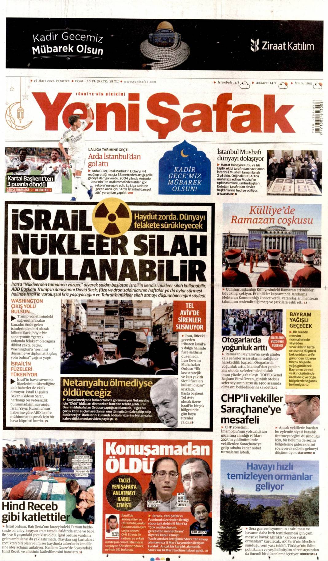 İsrail nükleer silah kullanabilir: 16 Mart 2026 Pazartesi güncel gazete manşetleri 1