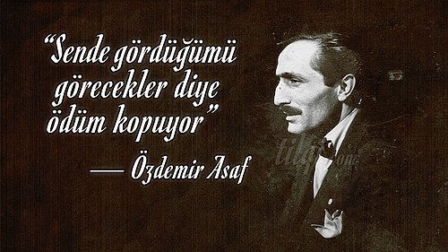 Özdemir Asaf Kimdir | En Güzel Sözleri ve Şiirleri 11