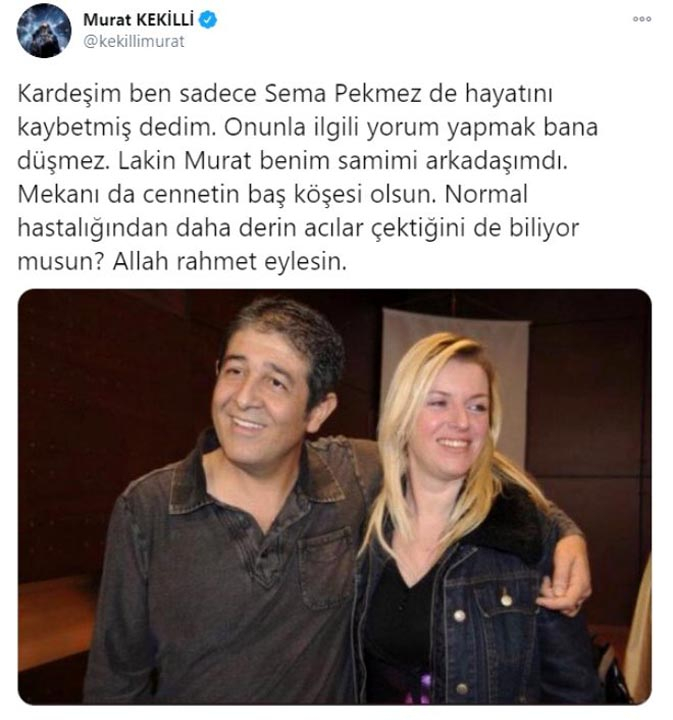 Murat Kekilli'den Sema Bekmez hakkında imalı paylaşım: Dünya kimseye kalmıyor 3