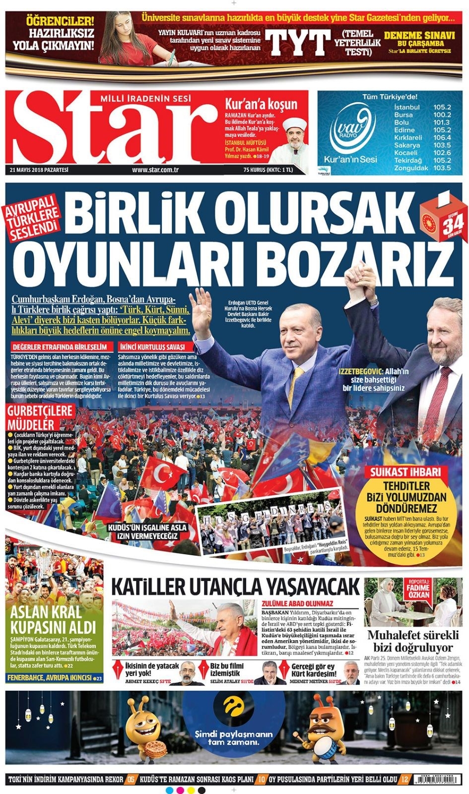 Gazete manşetleri 21 Mayıs 2018  Hürriyet, Milliyet, Yeni Şafak, Sözcü, Fanatik, 12