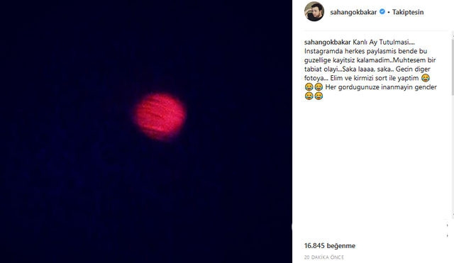 Şahan Gökbakar 'kanlı ay' paylaşımı ile takipçilerini trolledi 2