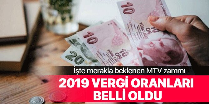MTV zammı 2019'da ne kadar oldu? 2019 vergileri ne kadar?