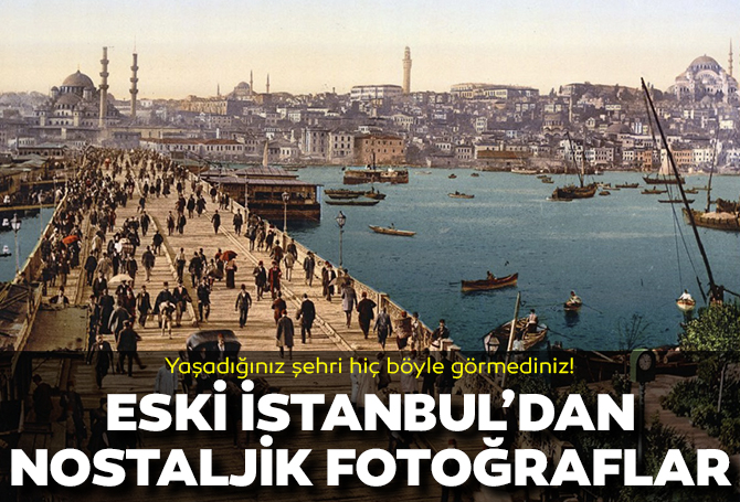 İstanbul'dan eski nostaljik fotoğraflar | En güzel İstanbul fotoğrafları 13