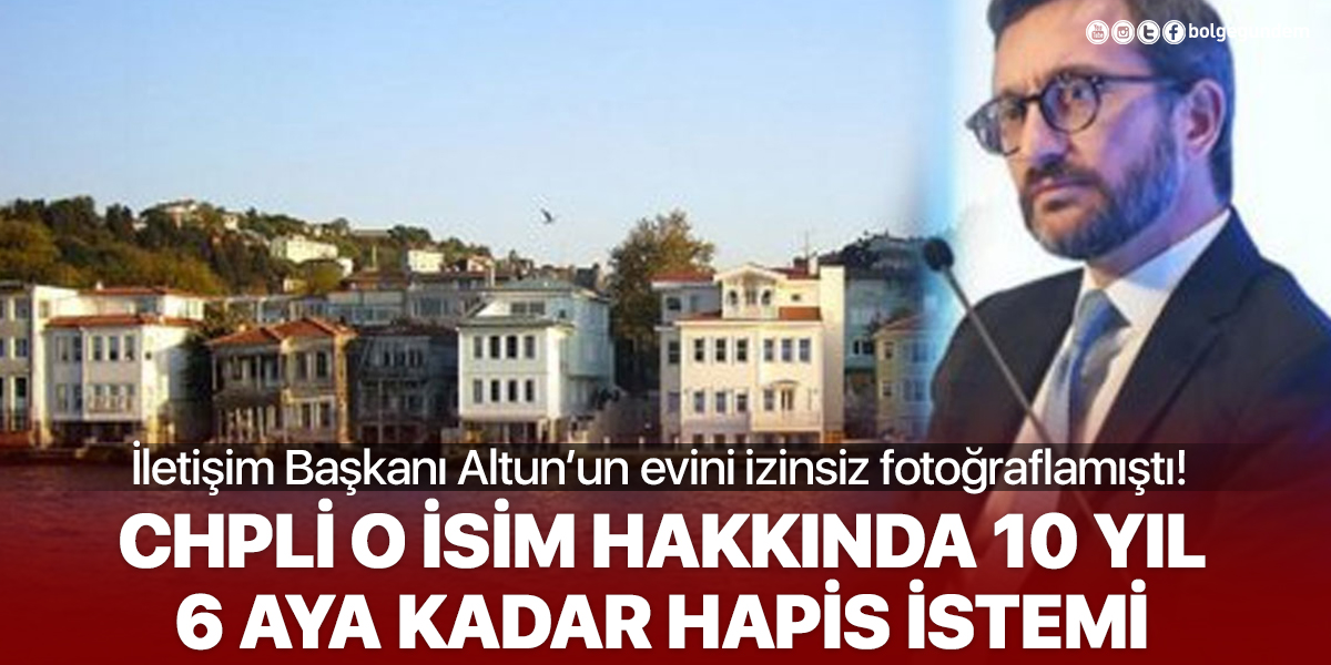 CHP İstanbul İl Başkanı Kaftancıoğlu'na, Fahrettin Altun davasında 10 yıla kadar hapis istemi