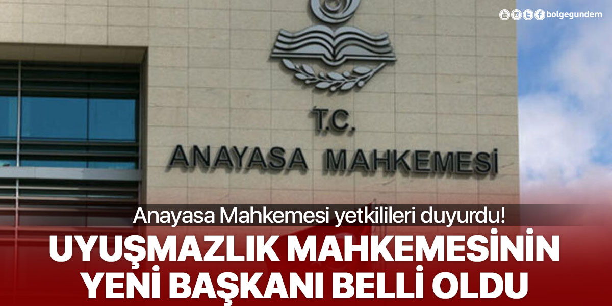 AYM duyurdu: Uyuşmazlık Mahkemesi Başkanı belli oldu