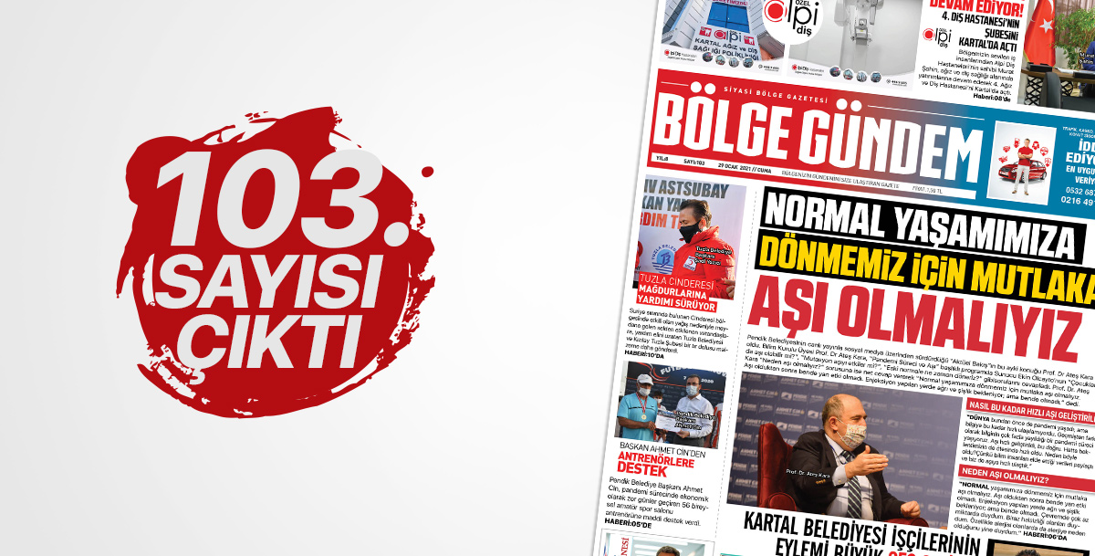 Bölge Gündem Gazetesi'nin 103. sayısı çıktı