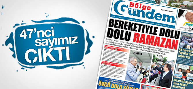 Bölge Gündem Gazetesinin 47. Sayısı