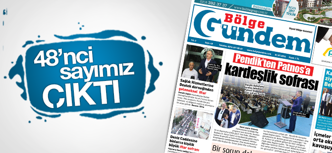 Bölge Gündem Gazetesinin 48. Sayısı