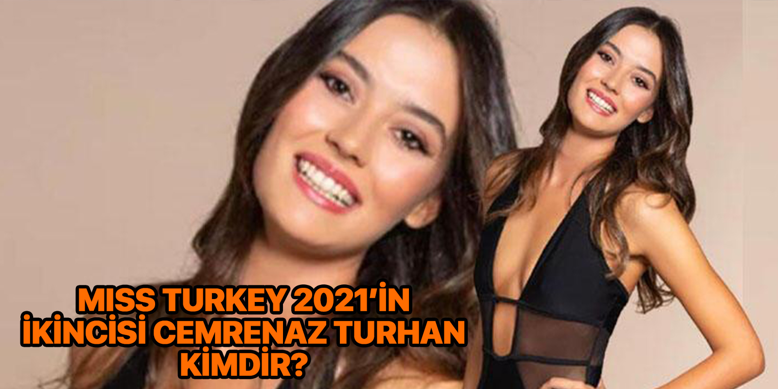 Cemrenaz Turhan kimdir? | Miss Turkey 2. Cemrenaz Turhan kaç yaşında?