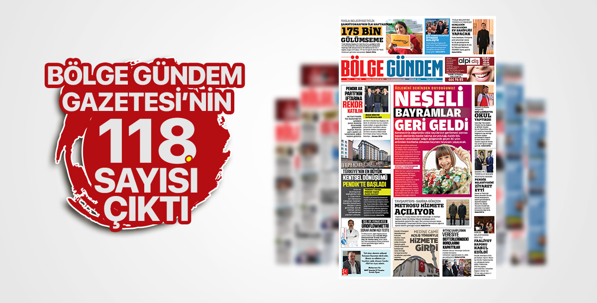 Bölge Gündem Gazetesinin 118. sayısı çıktı