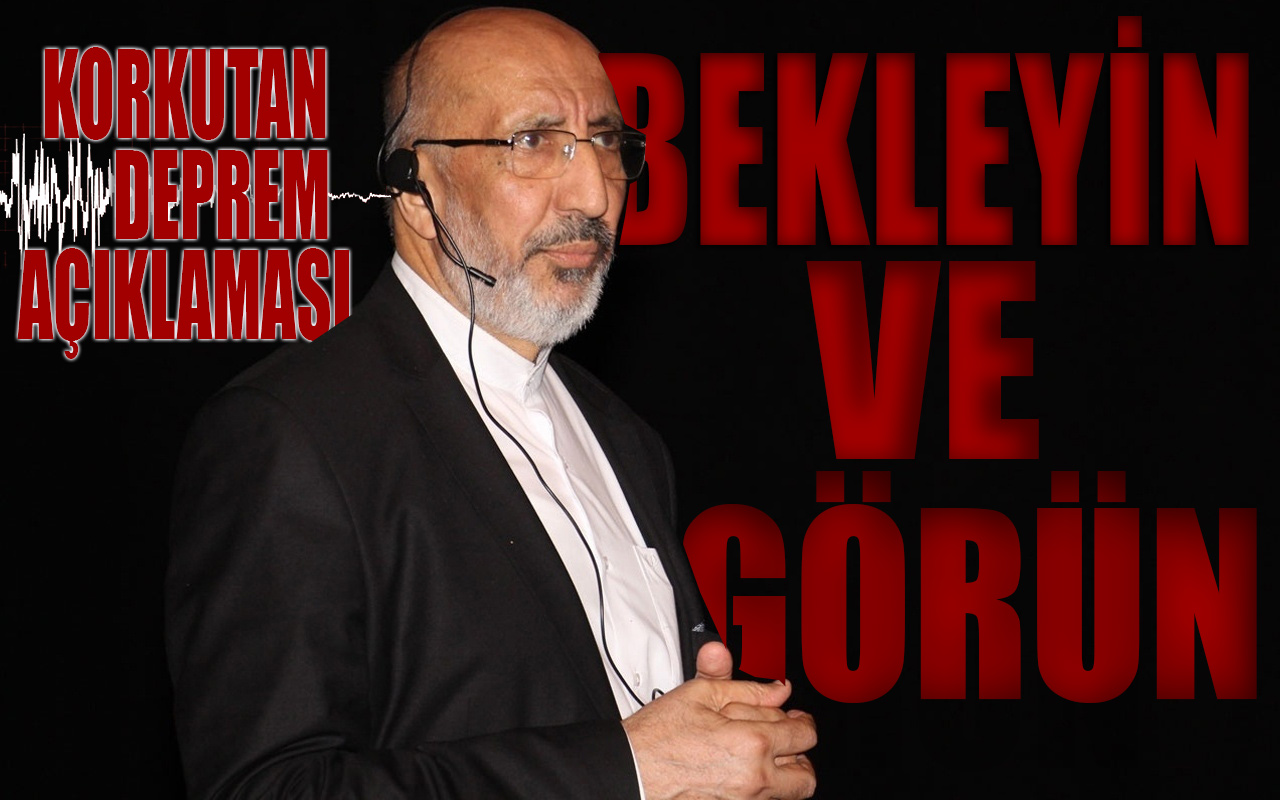 Abdurrahman Dilipak'tan korkutan "Deprem" açıklaması: "Bekleyin ve görün olacakları!"