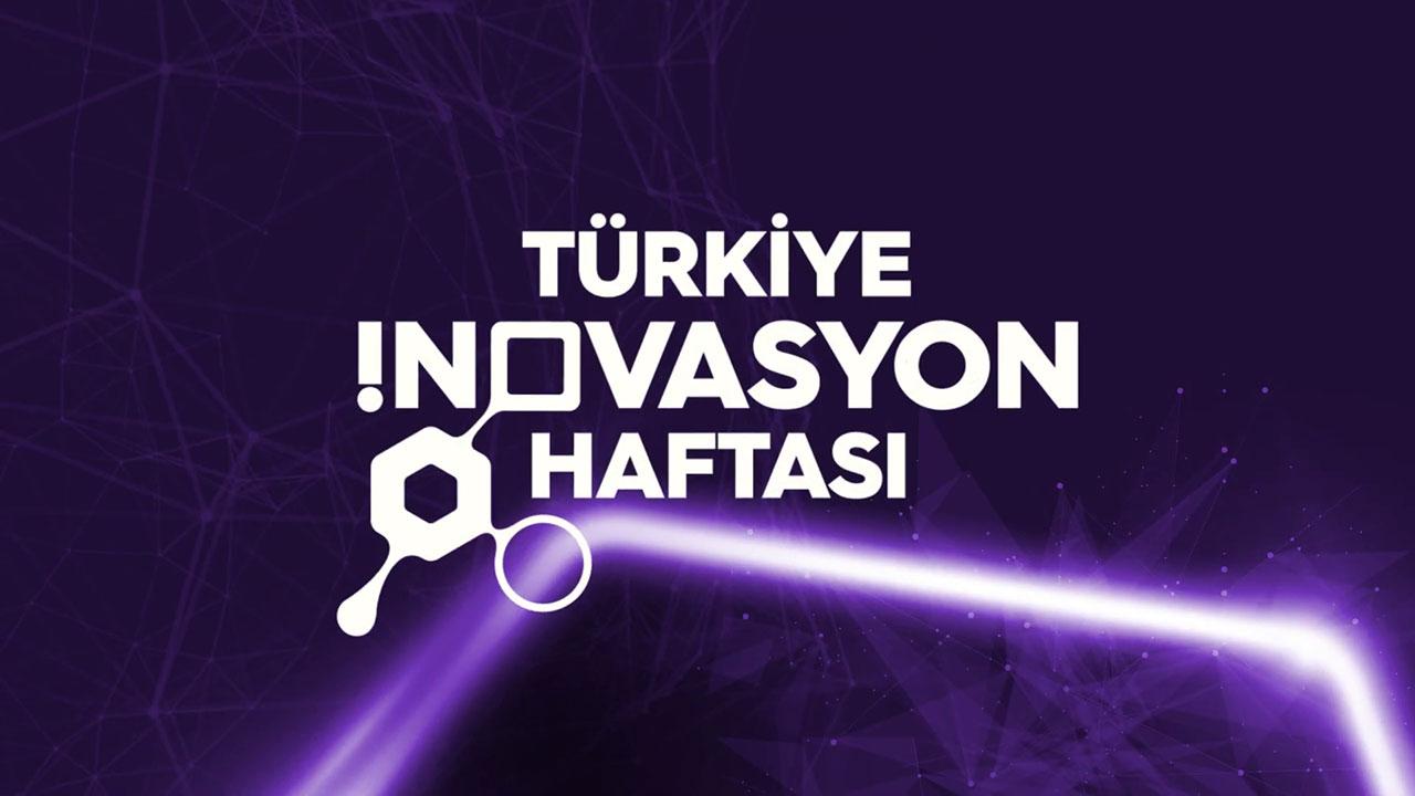 İnovasyon haftası Türkiye' de "İnovasyonun yeni yüzyılı" temasıyla 9. kez düzenleniyor